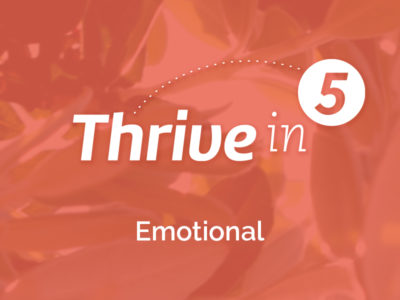 Thrive in Five: Emotional: December 25