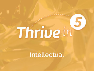 Thrive in Five: Intellectual: March 2026