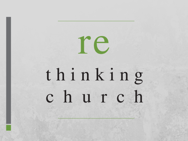 Take the path of rethinking church