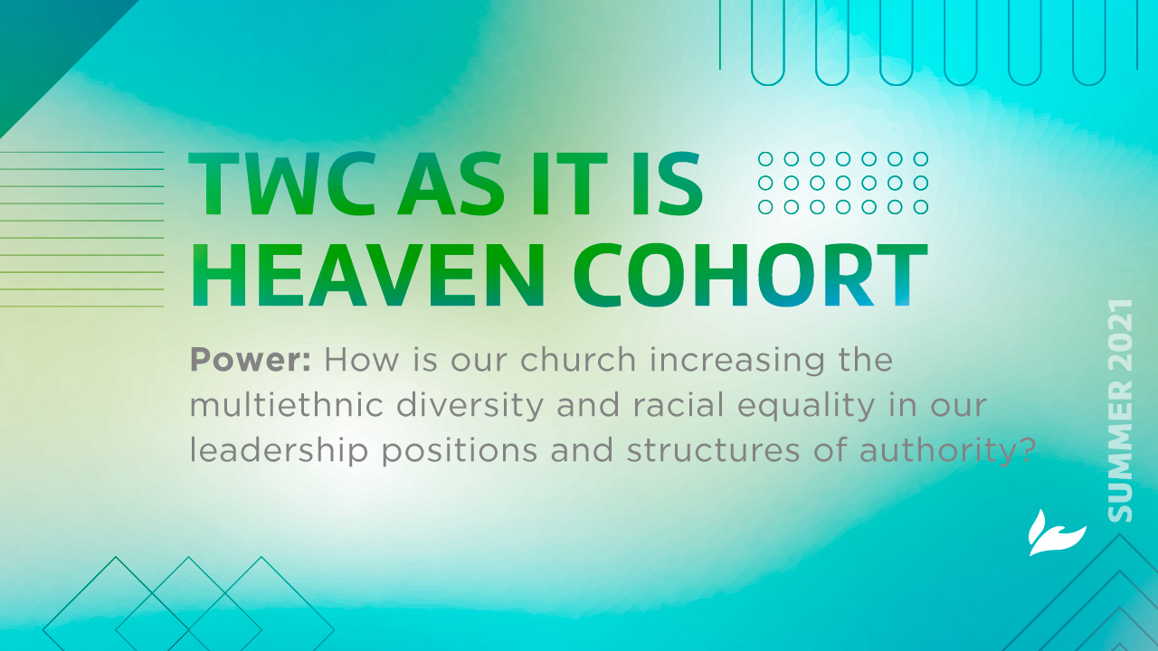 TWC… “As It Is In Heaven” Cohort – Session 3: Power (Fall 2021)