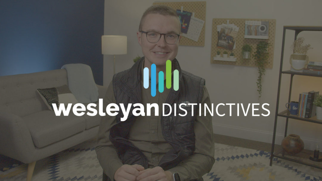 The Wesleyan Distinctives series
