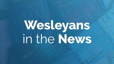 Wesleyans in the News: February 5