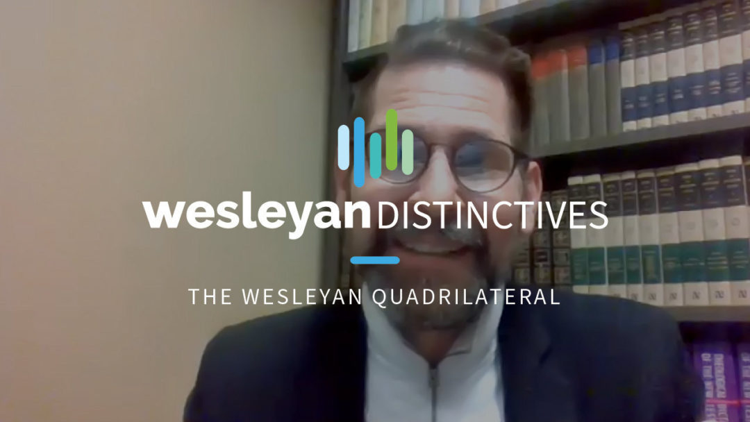 The Wesleyan Quadrilateral