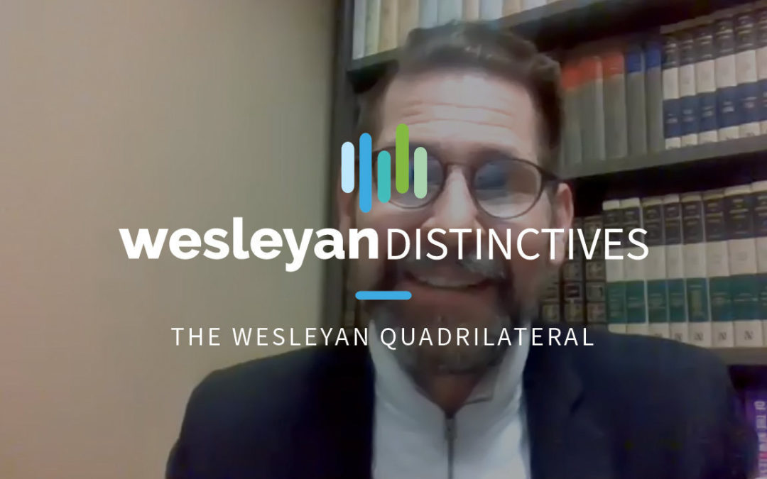 The Wesleyan Quadrilateral