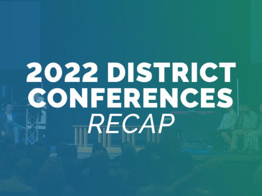 2022 district conferences recap