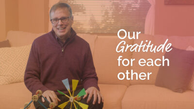 Our gratitude for each other // Thanksgiving 2022