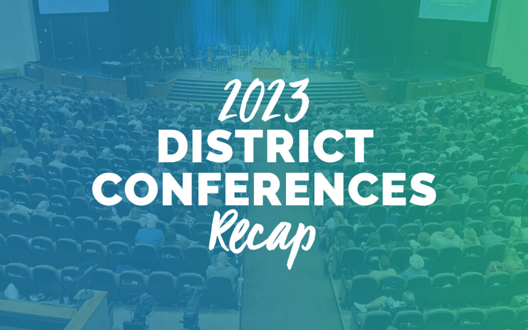 2023 district conferences recap