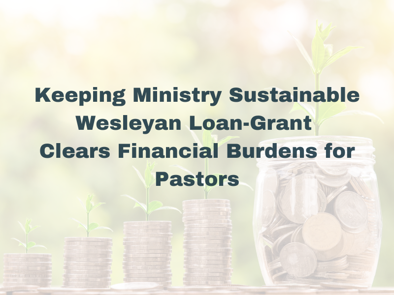 Keeping Ministry Sustainable - The Wesleyan Church