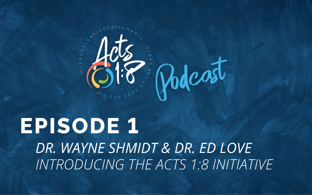 Introducing the Acts 1:8 Initiative