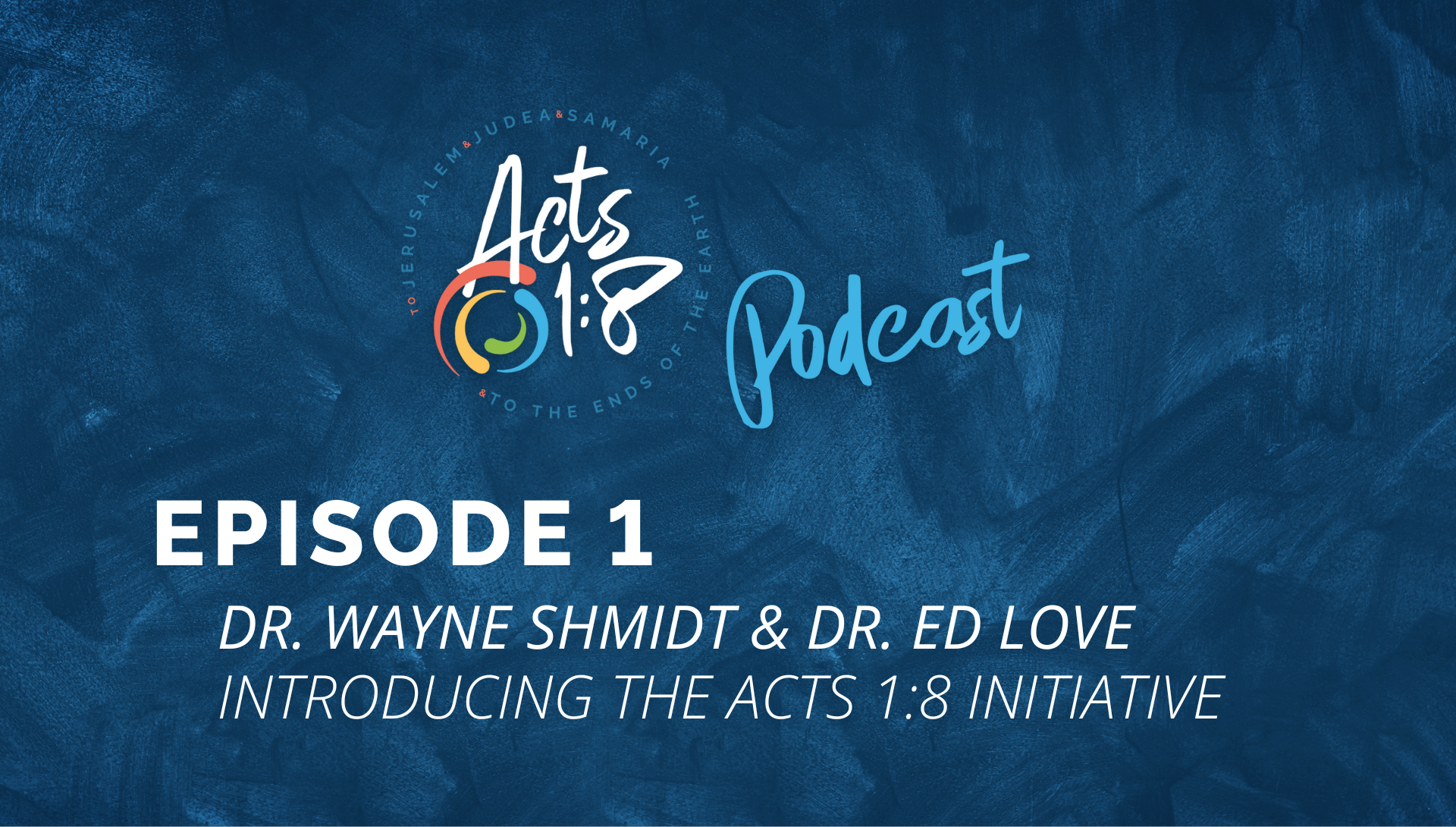 Introducing the Acts 1:8 Initiative