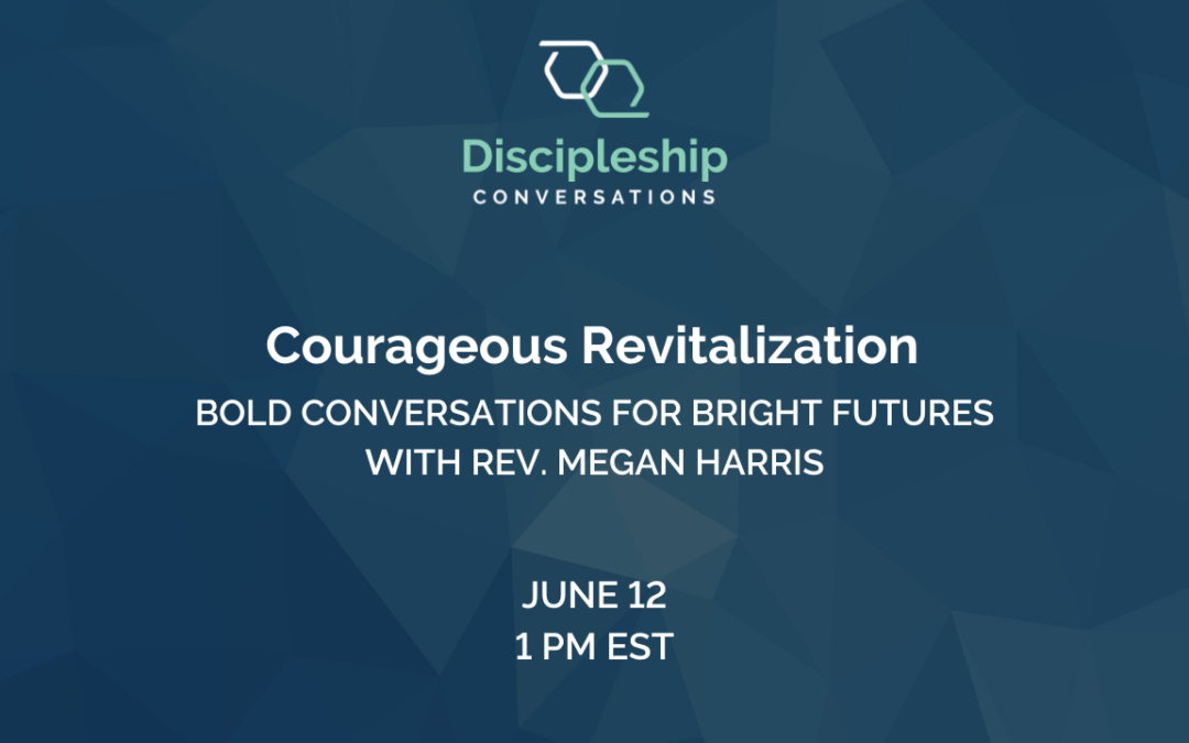Courageous Revitalization