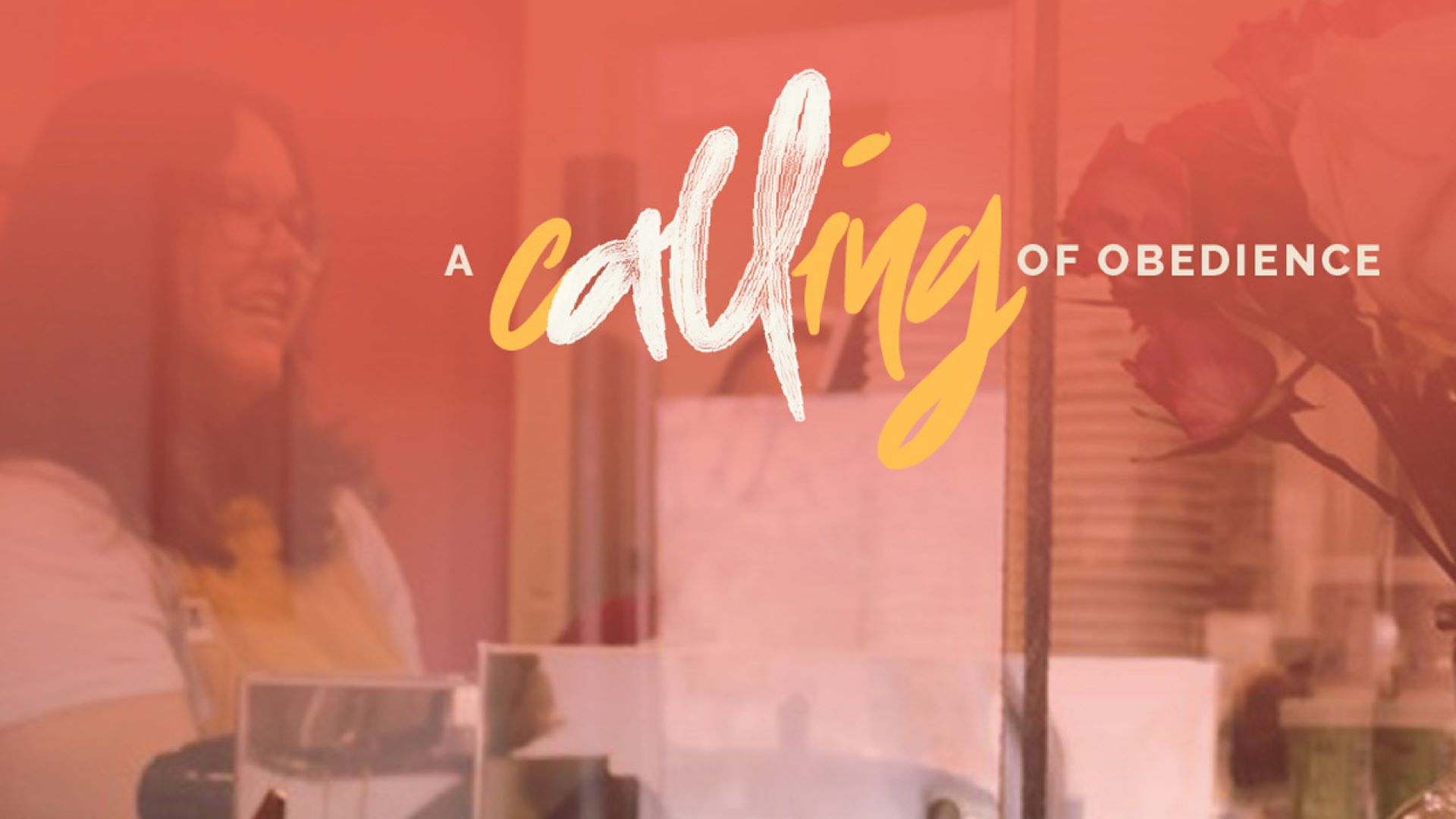 A cALLing of obedience
