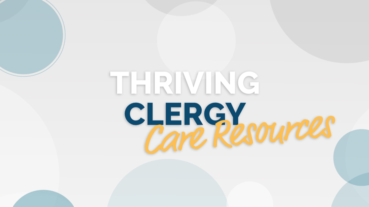 ECD Clergy Care Resources