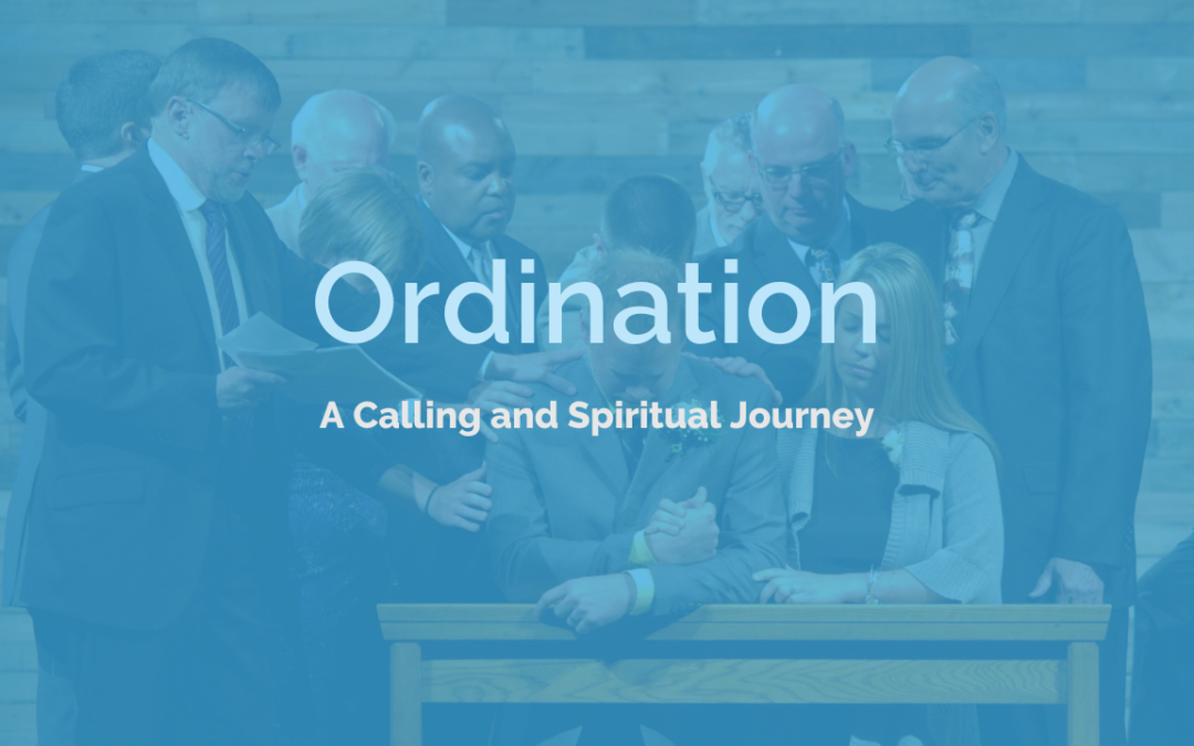 Ordination: A Calling and Spiritual Journey