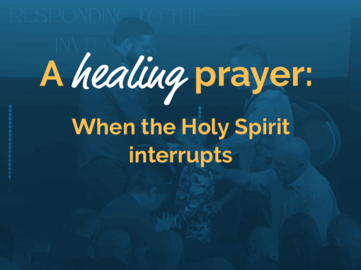 A healing prayer: When the Holy Spirit interrupts