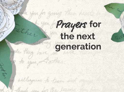 Prayers for the next generation