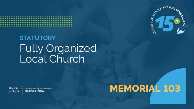 Memorial 103: Fully Organized Local Church
