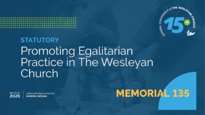 Memorial 135: Promoting Egalitarian Practice in The Wesleyan Church