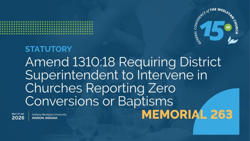 Memorial 263: Amend 1310:18 Requiring District Superintendent to Intervene in Churches Reporting Zero Conversions or Baptisms