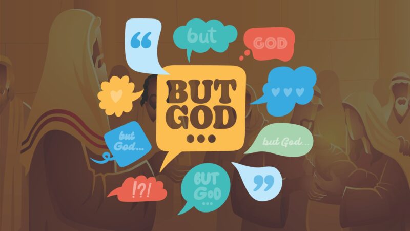 “But God …”: Enduring hope