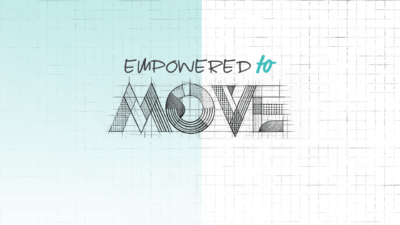 Empowered to move