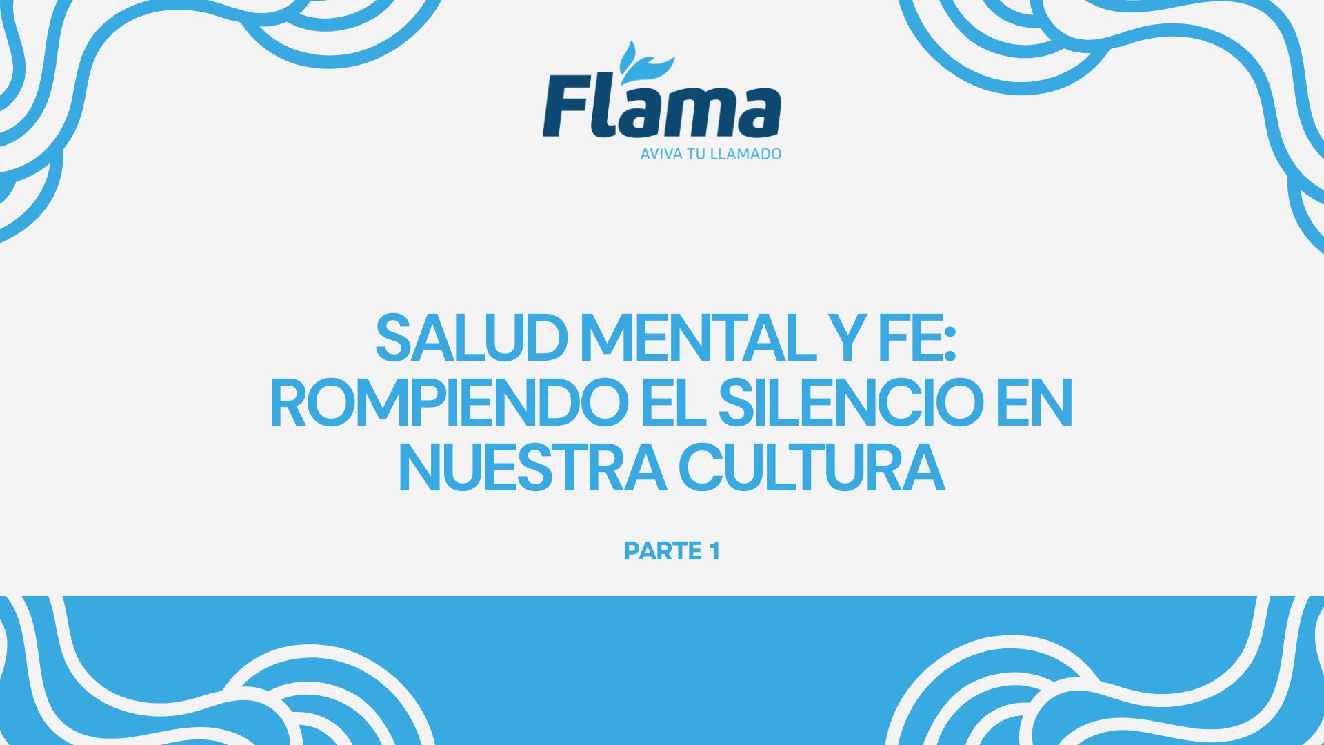 Salud Mental y Fe: Rompiendo el Silencio en Nuestra Cultura