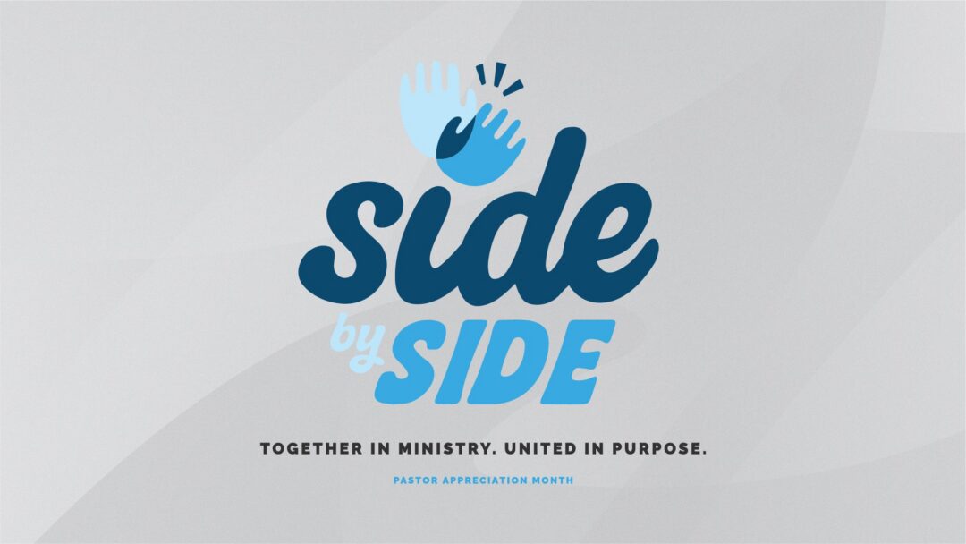 Side by Side – Pastor Appreciation 2026
