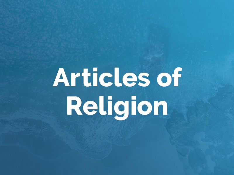 Articles of Religion The Wesleyan Church
