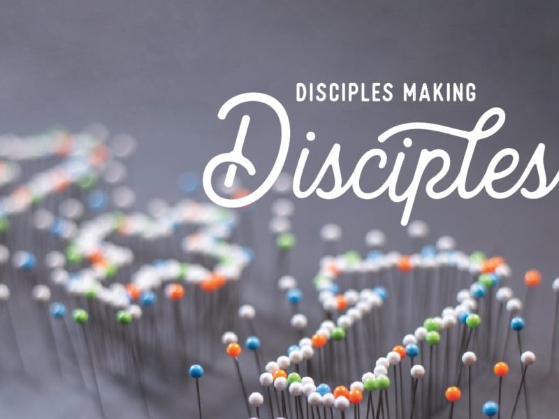 Disciples making disciples